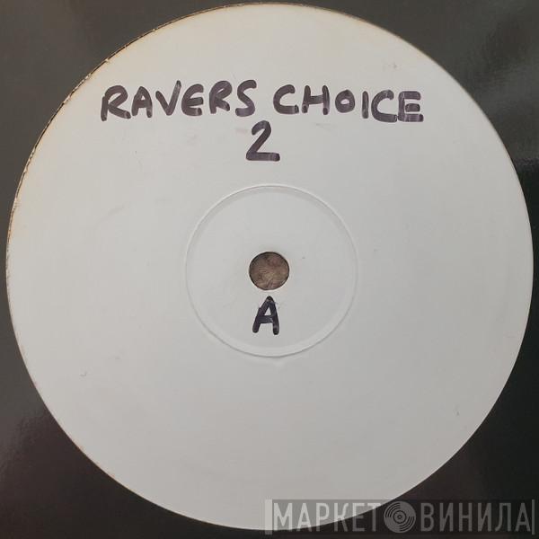 Ravers Choice - Ravers Choice 2