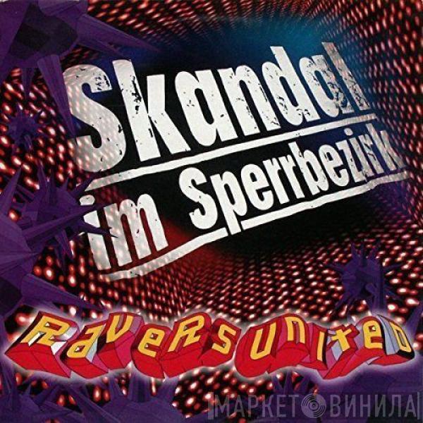  Ravers United  - Skandal Im Sperrbezirk