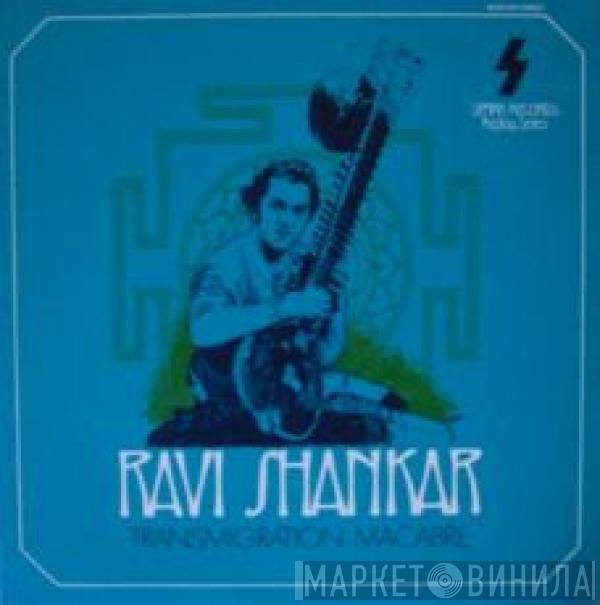 Ravi Shankar - Transmigration Macabre