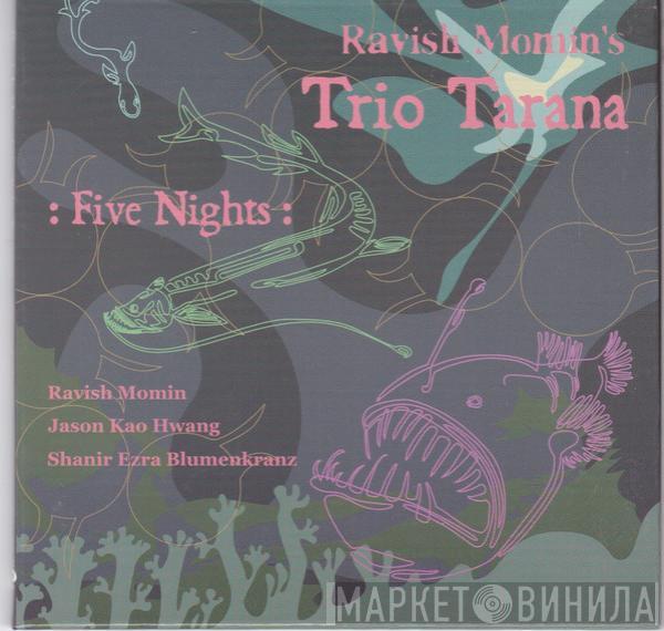 Ravish Momin's Trio Tarana - Five Nights