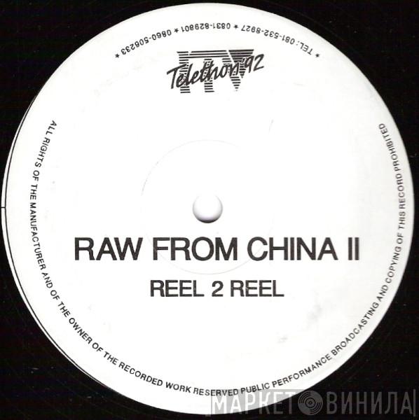 Raw From China - Raw From China II