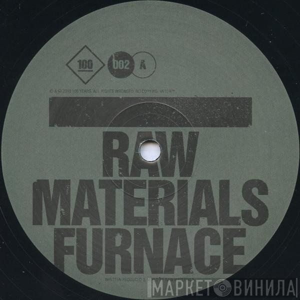 Raw Materials - Furnace