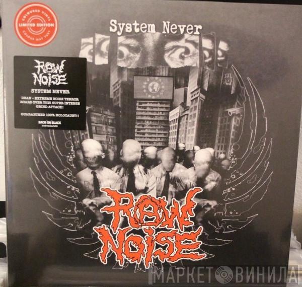 Raw Noise - System Never