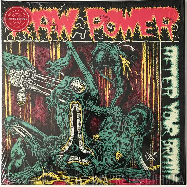 Raw Power  - After Your Brain