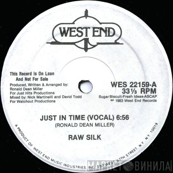 Raw Silk - Just In Time