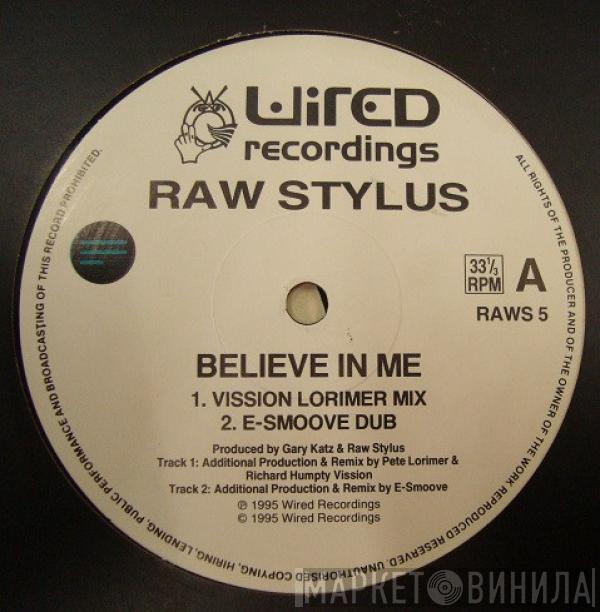 Raw Stylus - Believe In Me