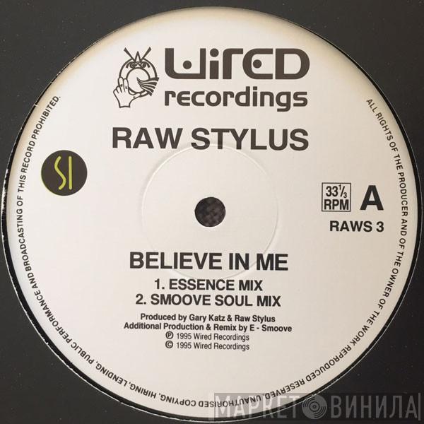 Raw Stylus - Believe In Me