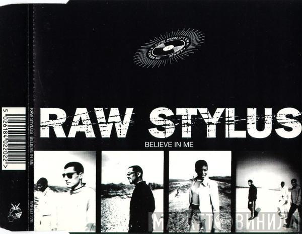 Raw Stylus - Believe In Me