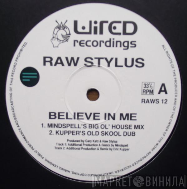  Raw Stylus  - Believe In Me