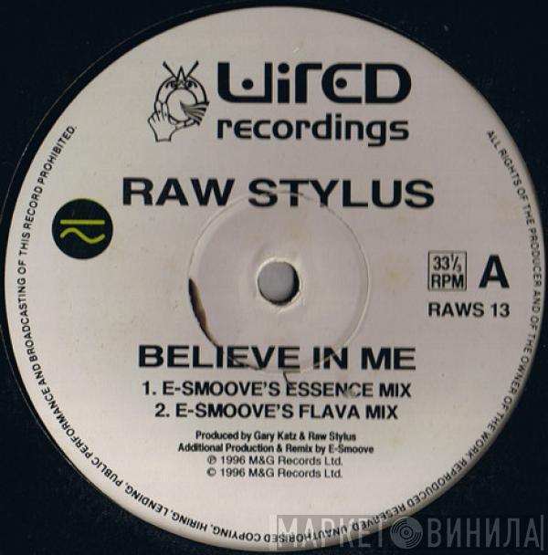 Raw Stylus - Believe In Me