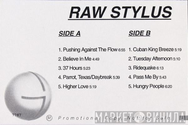  Raw Stylus  - Raw Stylus