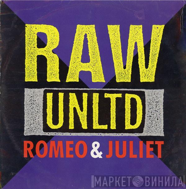 Raw Unltd. - Romeo & Juliet