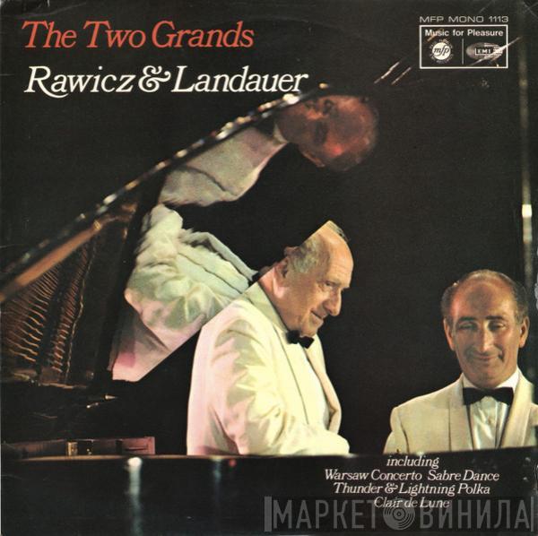 Rawicz & Landauer - The Two Grands