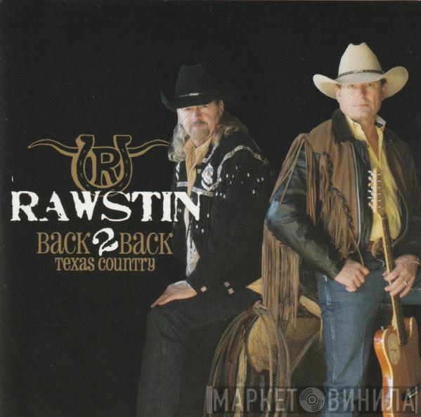 Rawstin - Back2Back Texas Country
