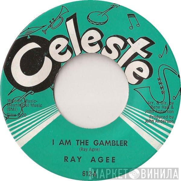 Ray Agee - I Am The Gambler