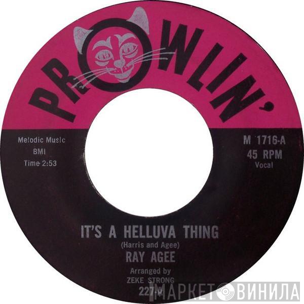  Ray Agee  - It's A Helluva Thing