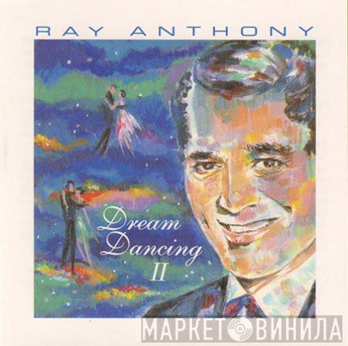 Ray Anthony - Dream Dancing II