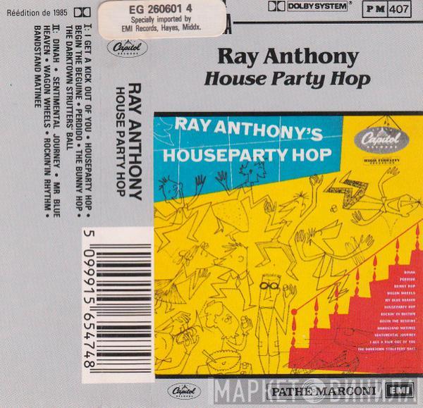 Ray Anthony - House Party Hop