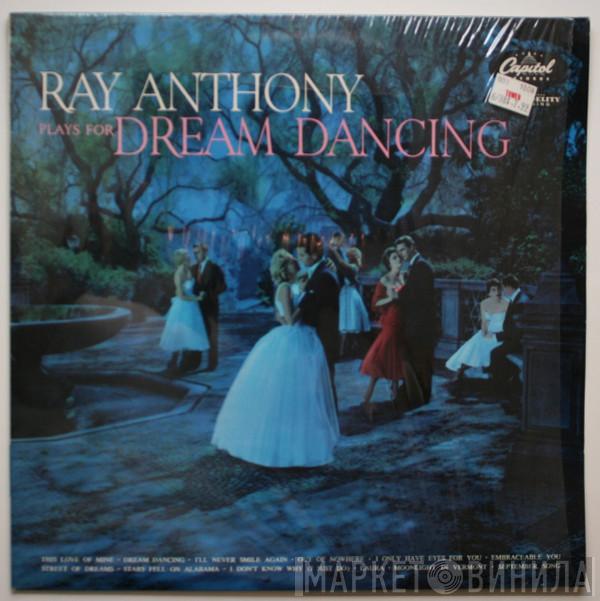 Ray Anthony - Plays For Dream Dancing