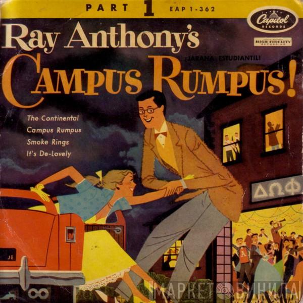 Ray Anthony - Ray Anthony's Campus Rumpus (Jarana Estudiantil) Part 1