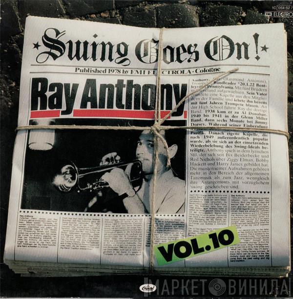 Ray Anthony - Swing Goes On! Vol. 10