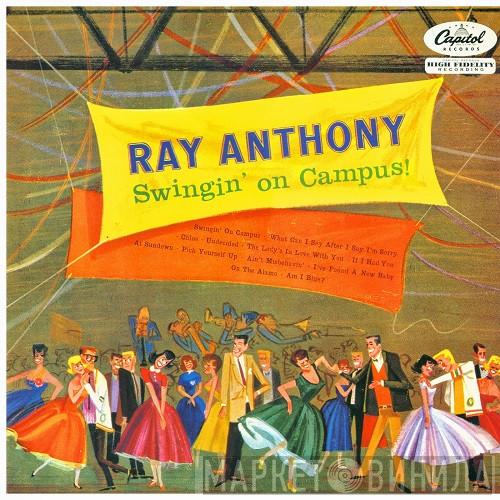 Ray Anthony - Swingin' On Campus!