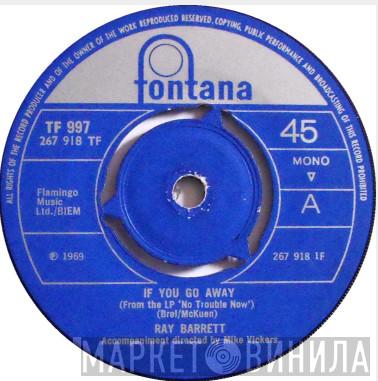 Ray Barrett  - If You Go Away