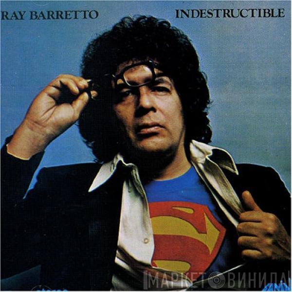  Ray Barretto  - Indestructible