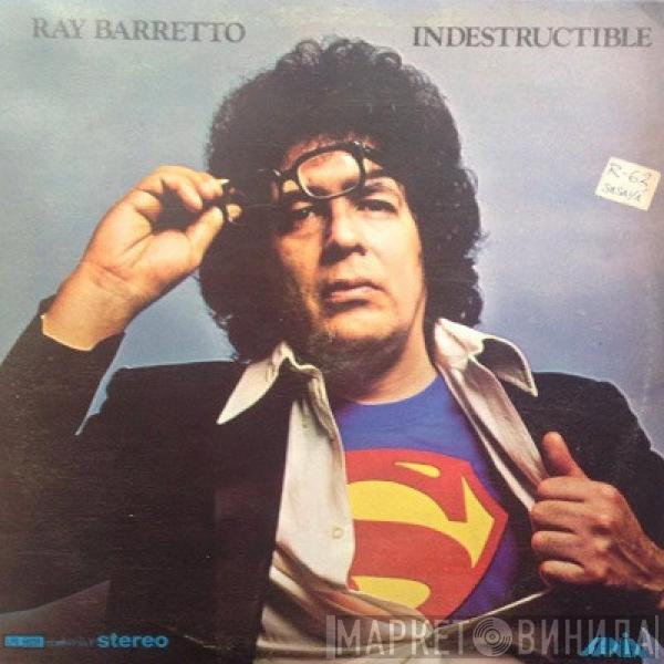  Ray Barretto  - Indestructible