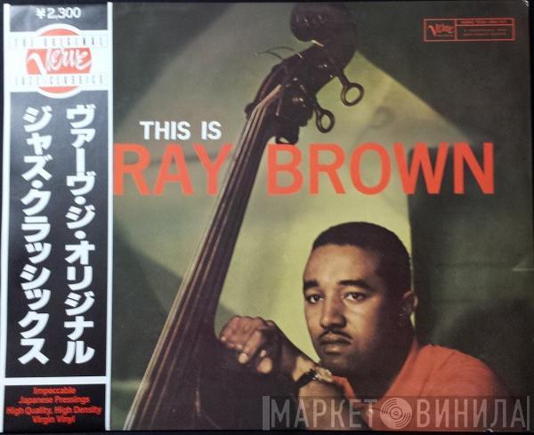 Ray Brown - This Is Ray Brown