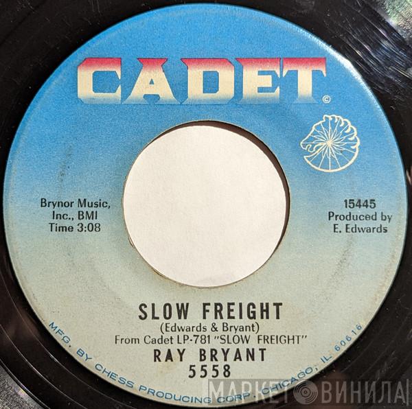 Ray Bryant - Slow Freight / If You Go Away