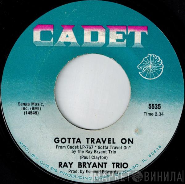 Ray Bryant Trio - Gotta Travel On