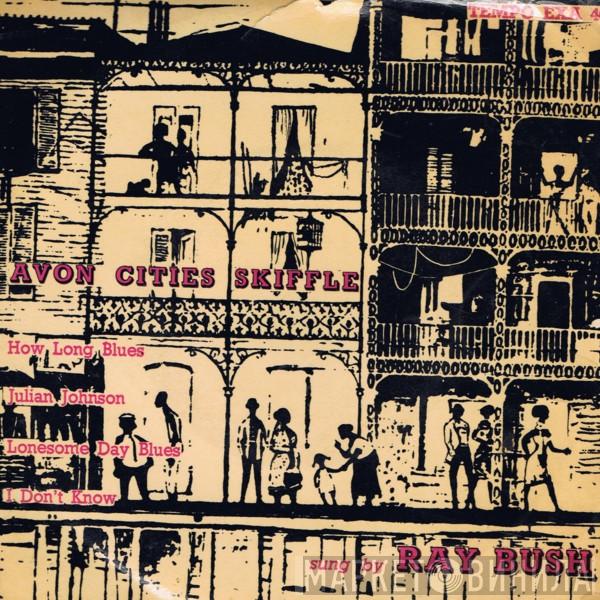 Ray Bush And The Avon Cities' Skiffle - Avon Cities Skiffle