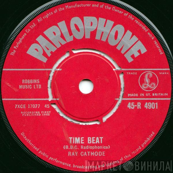 Ray Cathode - Time Beat / Waltz In Orbit