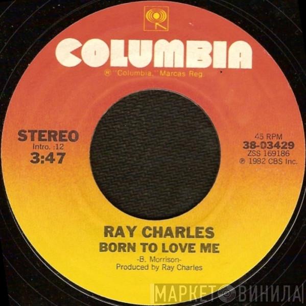  Ray Charles  - Born To Love Me / String Bean