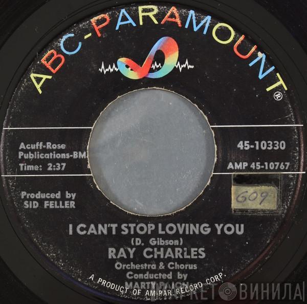  Ray Charles  - I Can't Stop Loving You / Born To Lose
