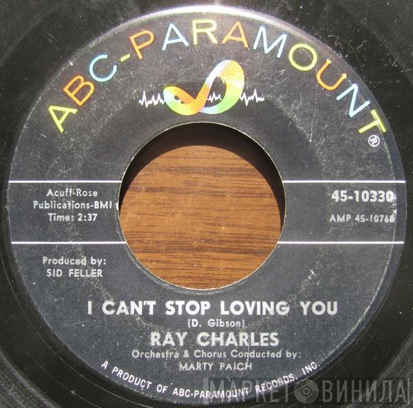  Ray Charles  - I Can't Stop Loving You / Born To Lose