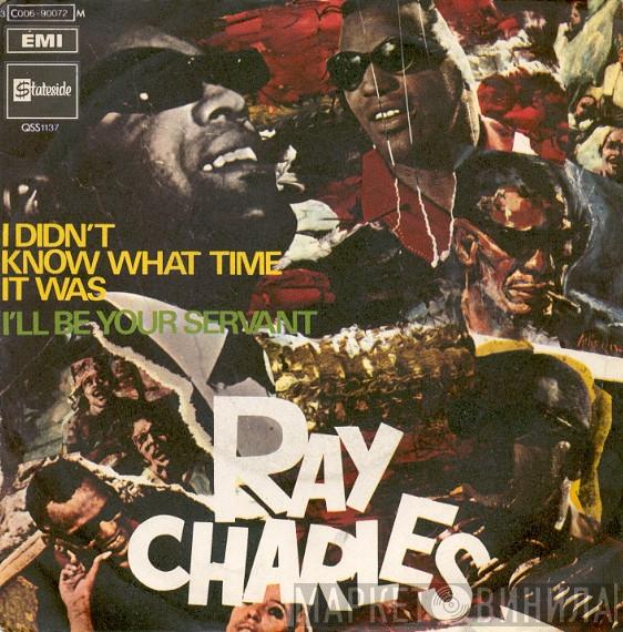  Ray Charles  - I Didn't Know What Time It Was / I'll Be Your Servant