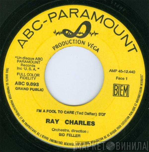  Ray Charles  - I'm A Fool To Care / Love's Gonna Live Here (Swingova)