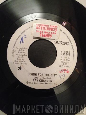  Ray Charles  - Living For The City / Then We'll Be Home