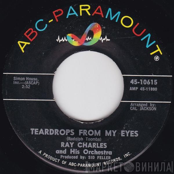  Ray Charles  - Teardrops From My Eyes / Cry
