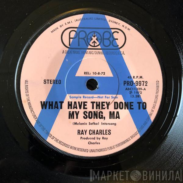  Ray Charles  - What Have They Done To My Song Ma / America The Beautiful