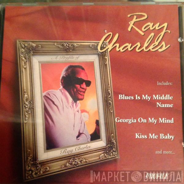  Ray Charles  - A Profile Of Ray Charles