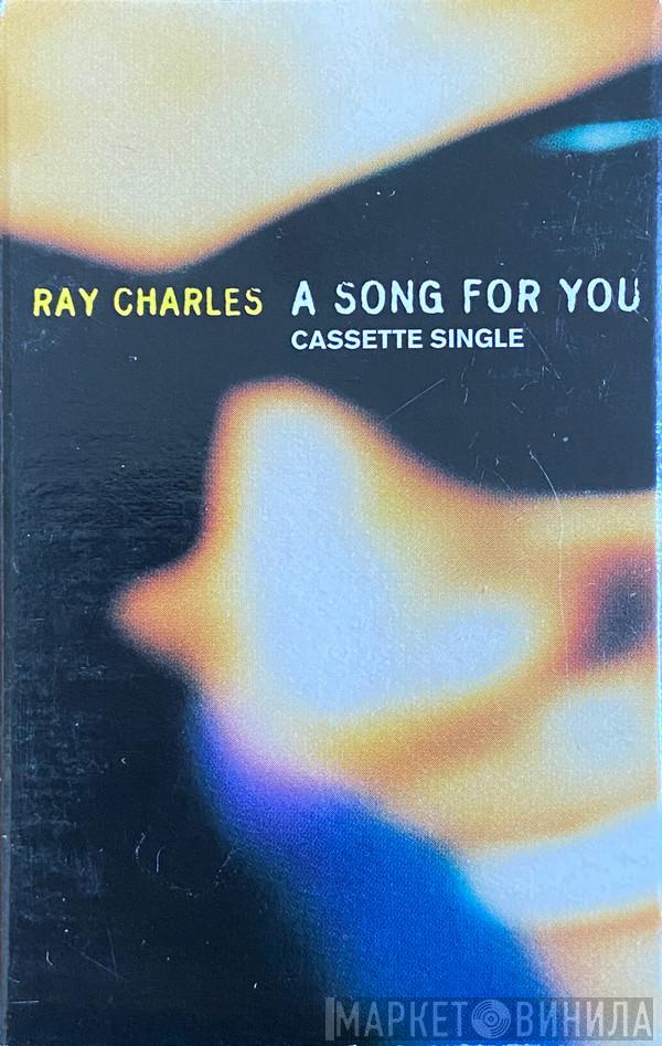  Ray Charles  - A Song For You