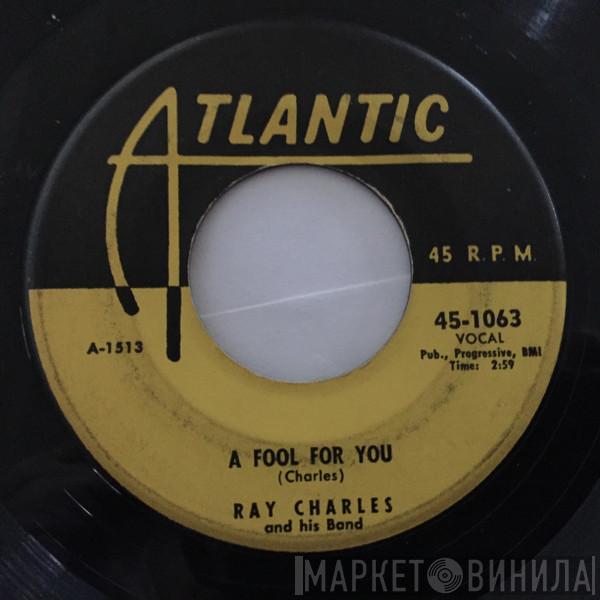 Ray Charles And His Band - A Fool For You / This Little Girl Of Mine