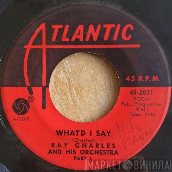  Ray Charles And His Orchestra  - What'd I Say