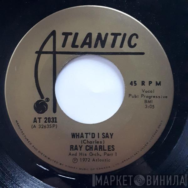  Ray Charles And His Orchestra  - What'd I Say
