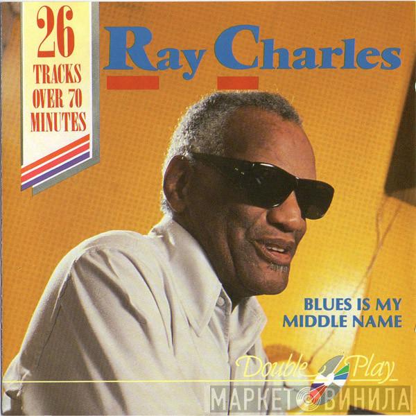 Ray Charles - Blues Is My Middle Name