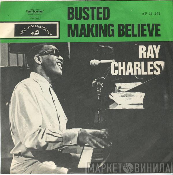 Ray Charles - Busted / Making Believe