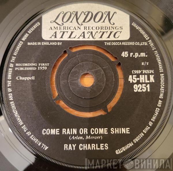 Ray Charles - Come Rain Or Come Shine